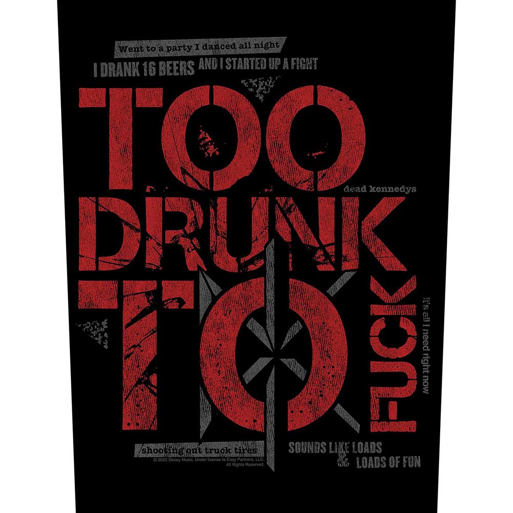 Dead Kennedys Too Drunk Back Patch