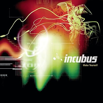 Incubus Make Yourself