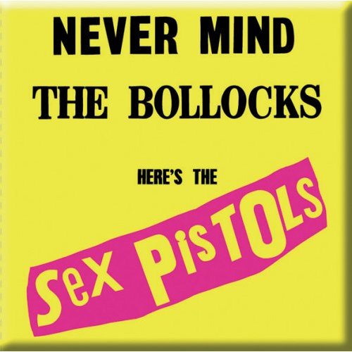 THE SEX PISTOLS FRIDGE MAGNET: NEVER MIND THE BOLLOCKS