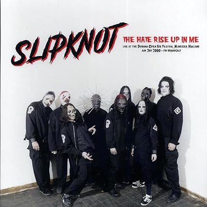 Slipknot The Hate Rise Up In Me: Live At The Dynamo Open Air Festival, Nijmegen, Holland