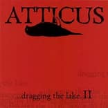 Atticus Dragging the Lake 2 Cd