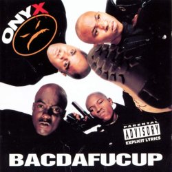 Onyx Bacdafucup