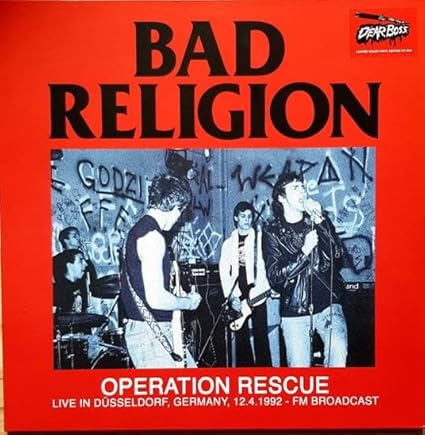 Bad Religion Operation Rescue: Live In Dusseldorf, Germany, 12.4.1992 - FM Broadcast