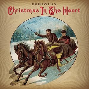 Bob Dylan Christmas In The Heart