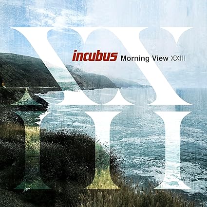 Incubus Morning View XX111