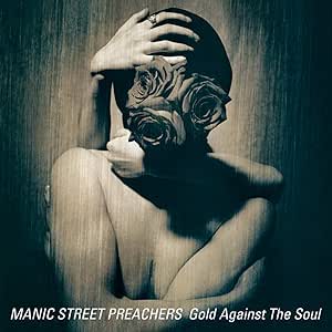 Manic Street Preachers Gold Against The Soul