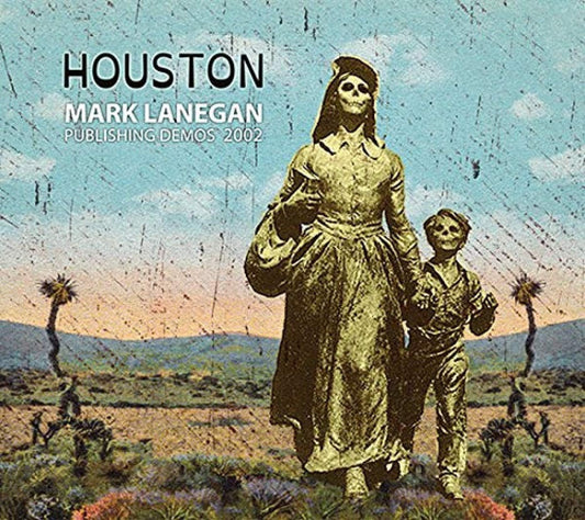 Mark Lanegan Houston: Publishing Demos 2002