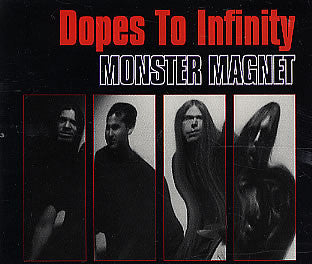 Monster Magnet – Dopes To Infinity