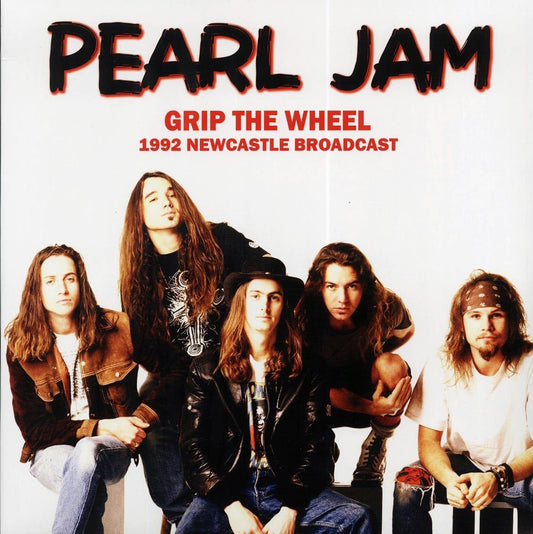 Pearl Jam Grip the Wheel 1992 Newcastle Broadcast