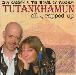 Sue Casson & The Brannick Academy – Tutankhamun - All Wrapped Up