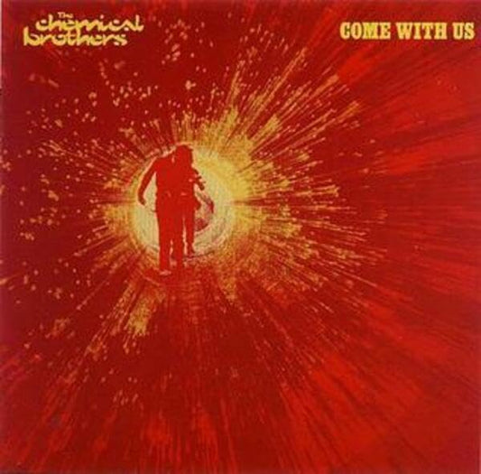 The Chemical Brothers Come  With Us
