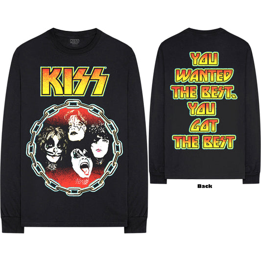 Kiss You wanted the Best Long Sleeve T-Shirt