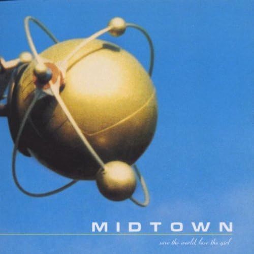 Midtown Save The World Lose The Girl