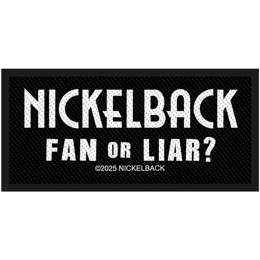 Nickelback Fan or Liar Patch