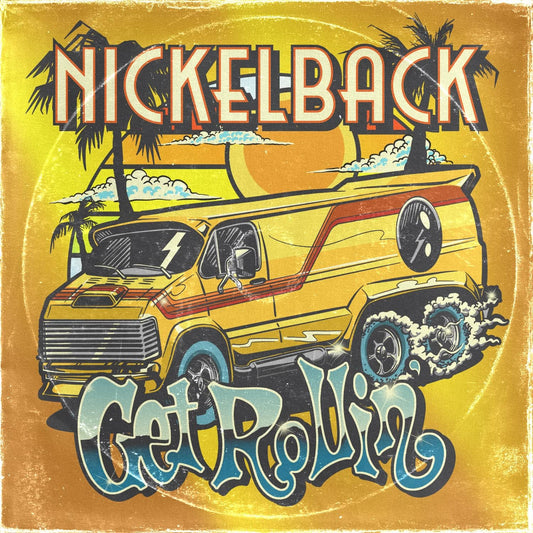 Nickelback Get Rollin