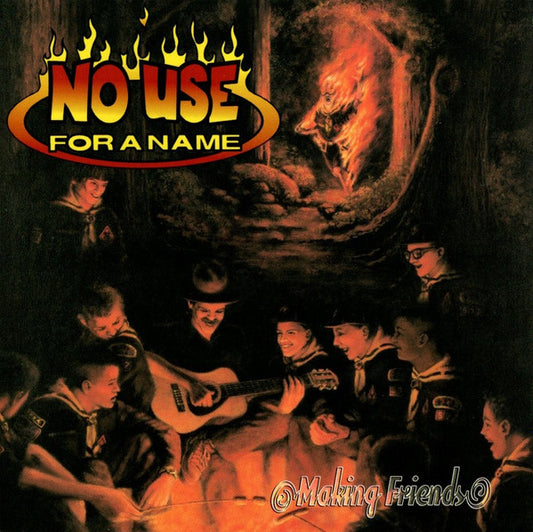 No Use For A Name – Making Friends