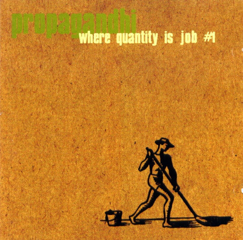 Propagandhi ‎– Where Quantity Is Job