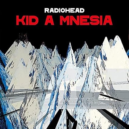 Radiohead Kid A Mnesia