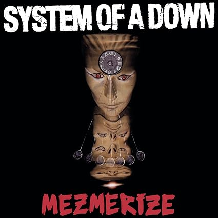 System Of A Down Mezmerise
