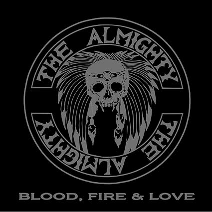 The Almighty Blood, Fire & Love