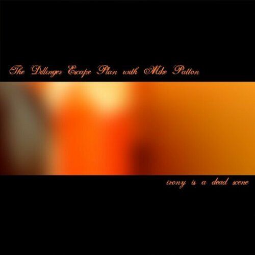 The Dillinger Escape Plan Irony Is a Dead Scene