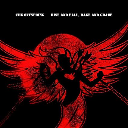 The Offspring Rise and Fall, Rage and Grace (15th Anniversary Edition)