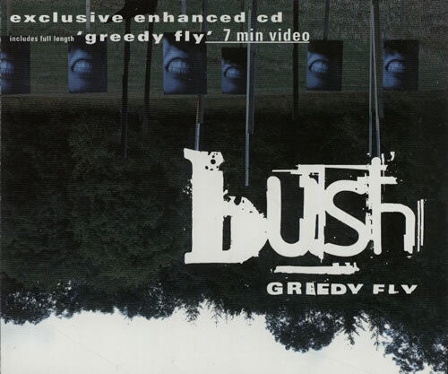 Bush Greedy Fly CD