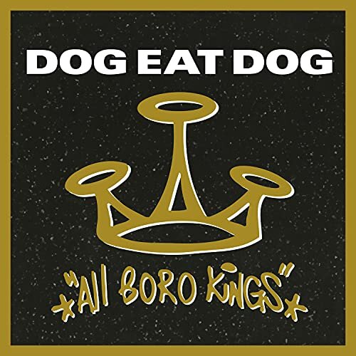 Dog Eat Dog – All Boro Kings CD