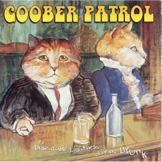 Goober Patrol The Unbearable Lightness Of Being Drunk