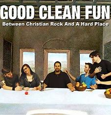 Good clean fun Between Christian Rock And A Hard Place CD
