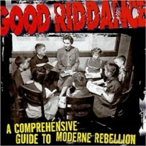 Comprehensive Guide to Moderne Rebellion by Good Riddance