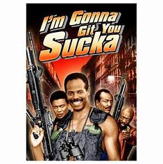 Im Gonna Git You Sucka DVD